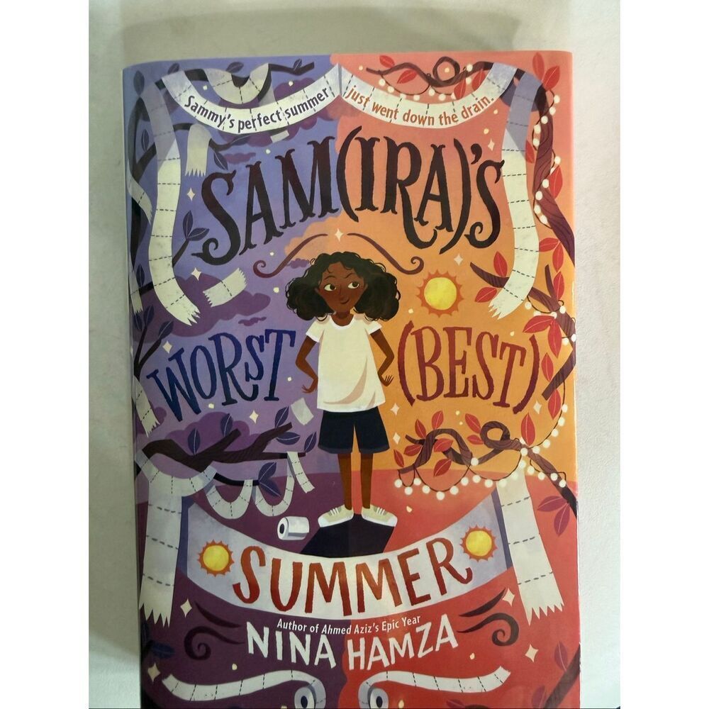 Samira's Worst Best Summer Book by Nina Hamza Juvenile Fiction Hardcover